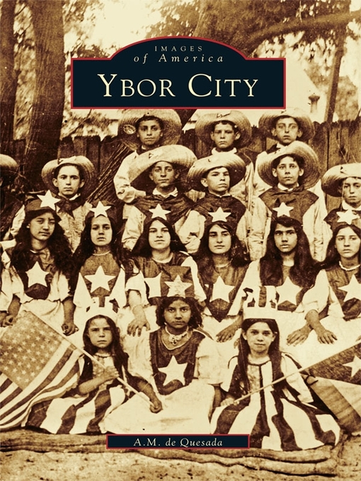 Title details for Ybor City by A.M. de Quesada - Available